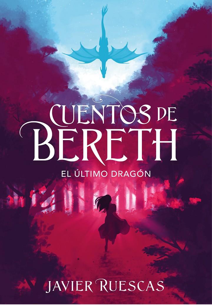 EL ÚLTIMO DRAGÓN (CUENTOS DE BERETH 1) | 9788417773892 | RUESCAS, JAVIER | Llibreria La Font de Mimir - Llibreria online Barcelona - Comprar llibres català i castellà