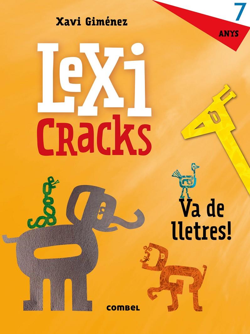 LEXICRACKS. VA DE LLETRES! 7 ANYS | 9788491011842 | CANYELLES, ANNA | Llibreria La Font de Mimir - Llibreria online Barcelona - Comprar llibres català i castellà