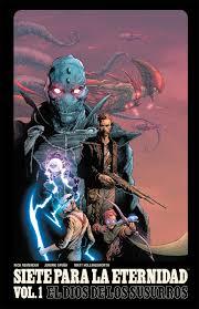 SIETE PARA LA ETERNIDAD 1. EL DIOS DE LOS SUSURROS | 9788467928693 | RICK REMENDER / JEROME OPEÑA | Llibreria La Font de Mimir - Llibreria online Barcelona - Comprar llibres català i castellà