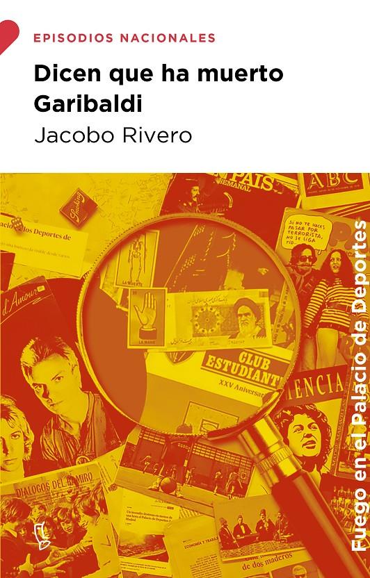 DICEN QUE HA MUERTO GARIBALDI | 9788483812853 | RIVERO, JACOBO | Llibreria La Font de Mimir - Llibreria online Barcelona - Comprar llibres català i castellà