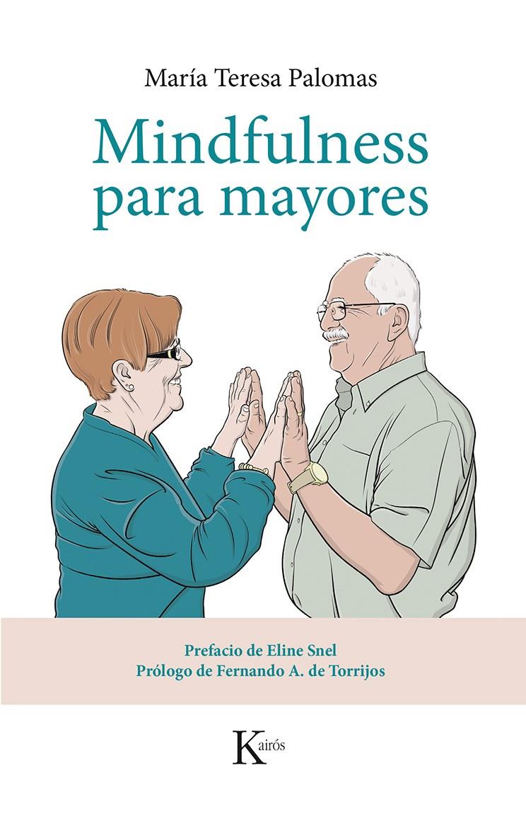 MINDFULNESS PARA MAYORES | 9788499884424 | PALOMAS PEIX, MARÍA TERESA | Llibreria La Font de Mimir - Llibreria online Barcelona - Comprar llibres català i castellà