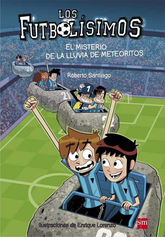 LF.9 ELMISTERIO DE LA LLUVIA DE METEORIT | 9788467585803 | SANTIAGO, ROBERTO | Llibreria La Font de Mimir - Llibreria online Barcelona - Comprar llibres català i castellà
