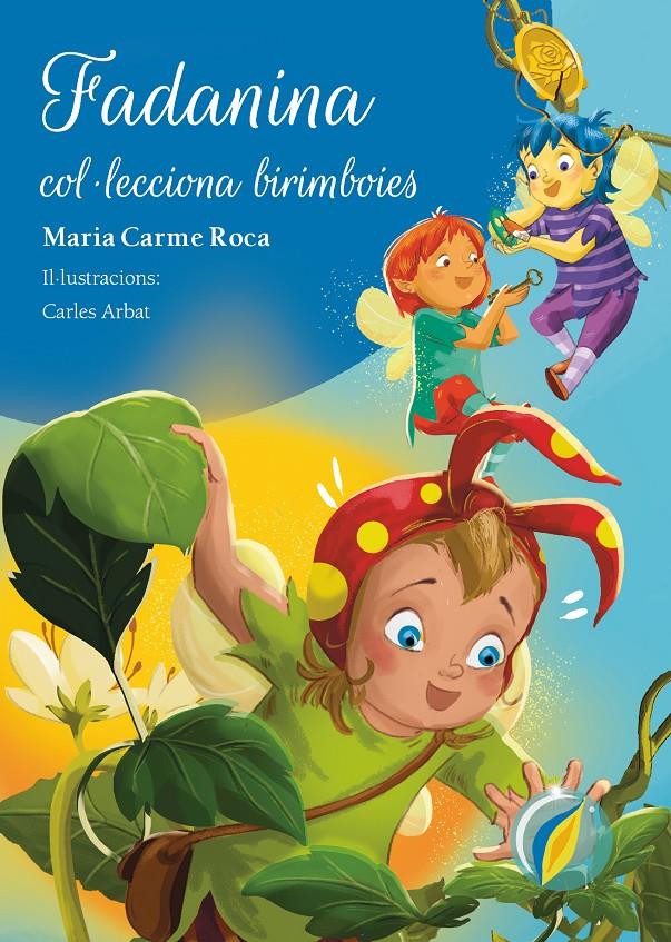 FADANINA COL·LECCIONA BIRIMBOIES | 9788447955763 | ROCA I COSTA, MARIA CARME | Llibreria La Font de Mimir - Llibreria online Barcelona - Comprar llibres català i castellà