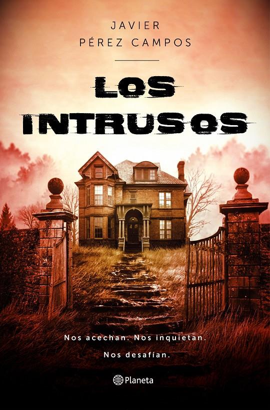 LOS INTRUSOS | 9788408237815 | PÉREZ CAMPOS, JAVIER | Llibreria La Font de Mimir - Llibreria online Barcelona - Comprar llibres català i castellà