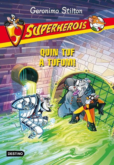 SUPERHEROIS 10. QUIN TUF A TUFUM | 9788415853930 | STILTON, GERONIMO | Llibreria La Font de Mimir - Llibreria online Barcelona - Comprar llibres català i castellà