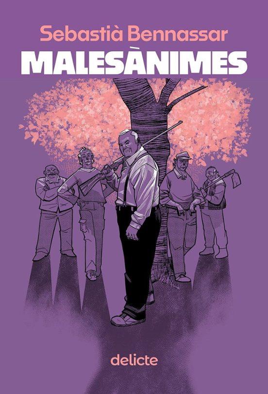 MALESANIMES | 9788419415523 | BENNASAR, SEBASTIÀ | Llibreria La Font de Mimir - Llibreria online Barcelona - Comprar llibres català i castellà