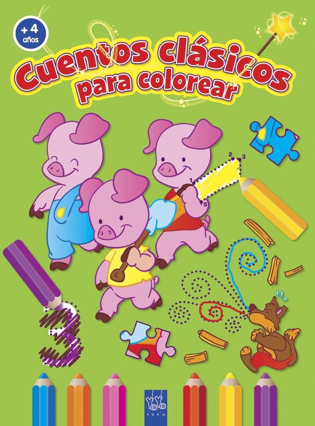 COLOREA CUENTOS CLASICOS TRES CERDITOS | 9788408037194 | YOYO | Llibreria La Font de Mimir - Llibreria online Barcelona - Comprar llibres català i castellà