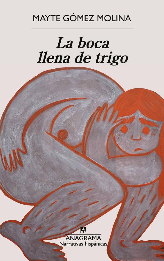 LA BOCA LLENA DE TRIGO | 9788433949172 | GÓMEZ MOLINA, MAYTE | Llibreria La Font de Mimir - Llibreria online Barcelona - Comprar llibres català i castellà
