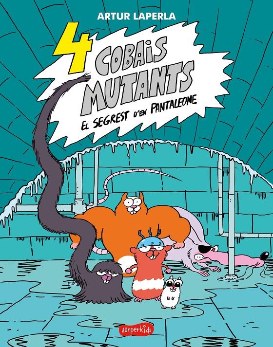 4 COBAIS MUTANT. EL SEGREST D'EN PANTALEONE | 9788418279331 | LAPERLA, ARTUR | Llibreria La Font de Mimir - Llibreria online Barcelona - Comprar llibres català i castellà