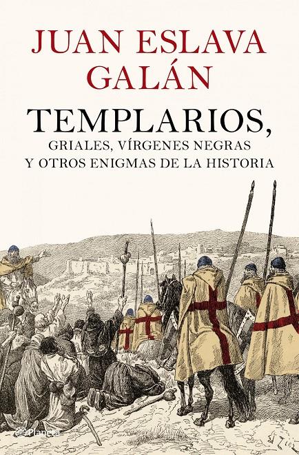 LOS TEMPLARIOS Y OTROS ENIGMAS DE LA HISTORIA | 9788408102007 | JUAN ESLAVA GALAN | Llibreria La Font de Mimir - Llibreria online Barcelona - Comprar llibres català i castellà