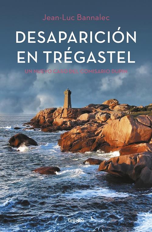 DESAPARICIÓN EN TRÉGASTEL (COMISARIO DUPIN 6) | 9788425356780 | BANNALEC, JEAN-LUC | Llibreria La Font de Mimir - Llibreria online Barcelona - Comprar llibres català i castellà