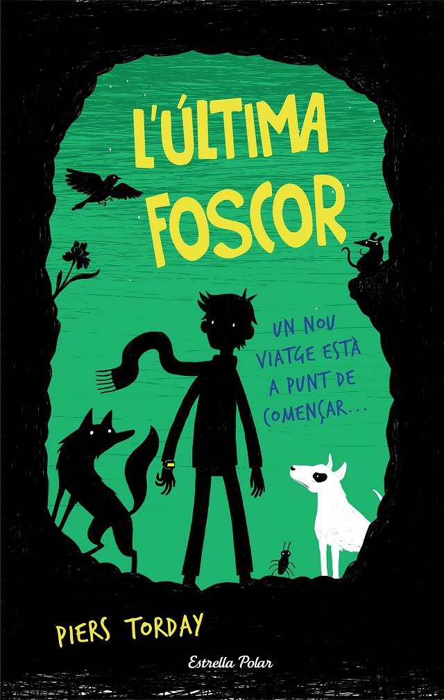 L'ÚLTIMA FOSCOR | 9788491370970 | PIERS TORDAY | Llibreria La Font de Mimir - Llibreria online Barcelona - Comprar llibres català i castellà