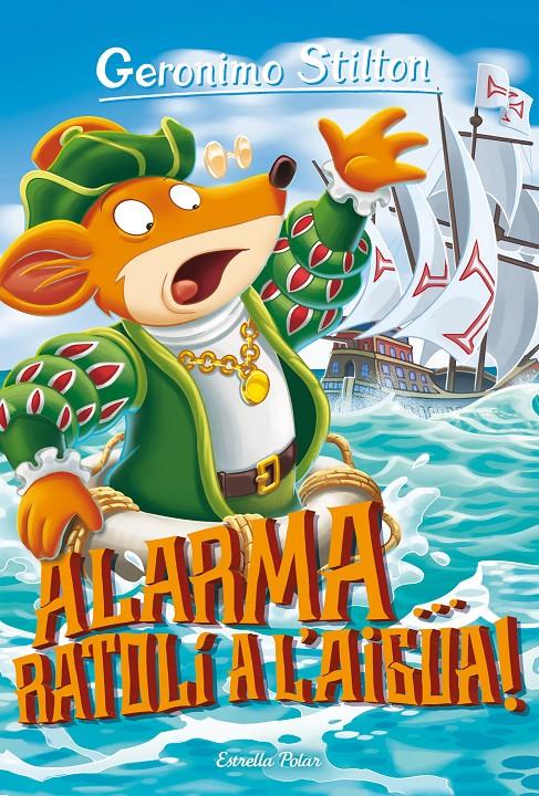 ALARMA, RATOLÍ A L'AIGUA! | 9788491379232 | STILTON, GERONIMO | Llibreria La Font de Mimir - Llibreria online Barcelona - Comprar llibres català i castellà