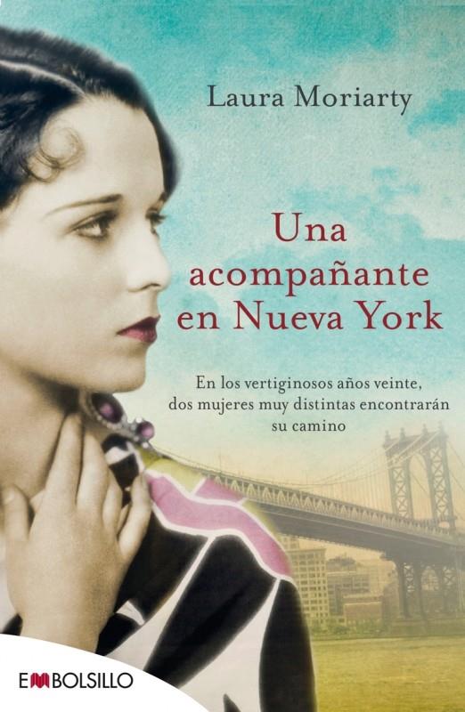 UNA ACOMPAÑANTE EN NUEVA YORK | 9788416087129 | MORIARTY, LAURA | Llibreria La Font de Mimir - Llibreria online Barcelona - Comprar llibres català i castellà