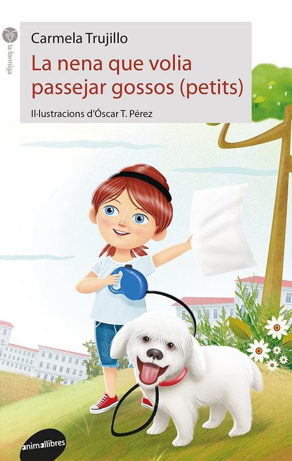 LA NENA QUE VOLIA PASSEJAR GOSSOS (PETITS) | 9788416844517 | CARMELA TRUJILLO | Llibreria La Font de Mimir - Llibreria online Barcelona - Comprar llibres català i castellà