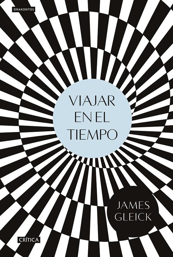VIAJAR EN EL TIEMPO | 9788416771776 | JAMES GLEICK | Llibreria La Font de Mimir - Llibreria online Barcelona - Comprar llibres català i castellà