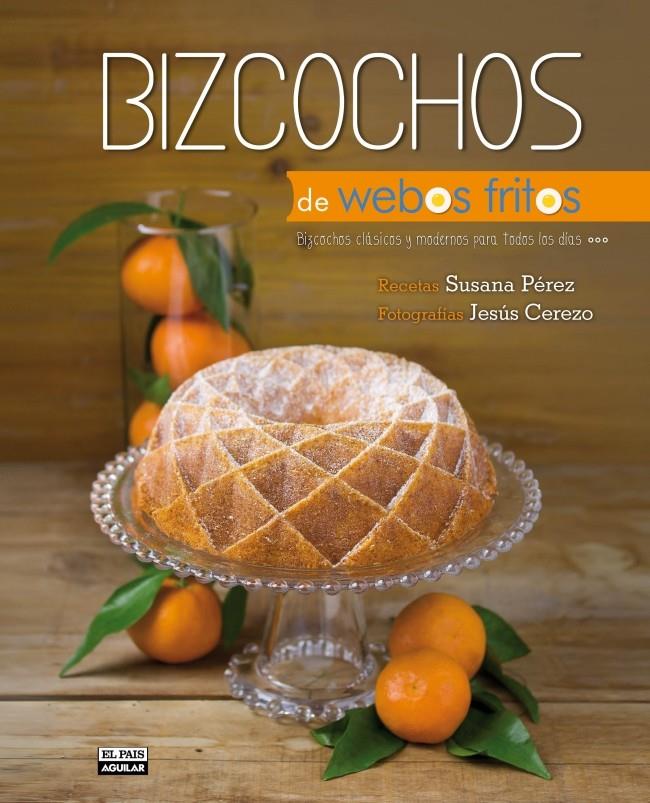 BIZCOCHOS DE WEBOS FRITOS | 9788403514157 | PEREZ,SUSANA | Llibreria La Font de Mimir - Llibreria online Barcelona - Comprar llibres català i castellà