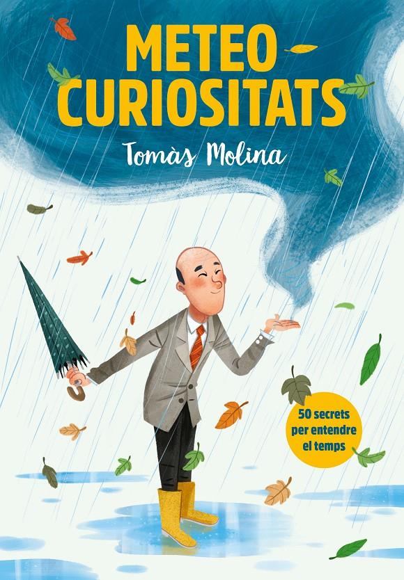 METEOCURIOSITATS | 9788417922887 | MOLINA, TOMÀS/SIMÓ, ROGER | Llibreria La Font de Mimir - Llibreria online Barcelona - Comprar llibres català i castellà