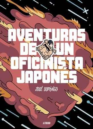 AVENTURAS DE UN OFICINISTA JAPONÉS | 9788416880126 | DOMINGO, JOSÉ | Llibreria La Font de Mimir - Llibreria online Barcelona - Comprar llibres català i castellà