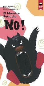 EL MONSTRE PETIT DIU NO! | 9788415920267 | AA.VV | Llibreria La Font de Mimir - Llibreria online Barcelona - Comprar llibres català i castellà