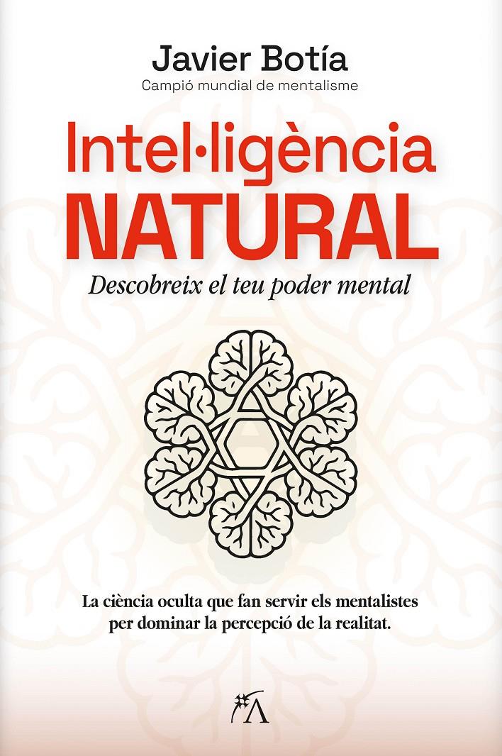 INTEL·LIGÈNCIA NATURAL | 9788410354845 | JAVIER BOTÍA | Llibreria La Font de Mimir - Llibreria online Barcelona - Comprar llibres català i castellà