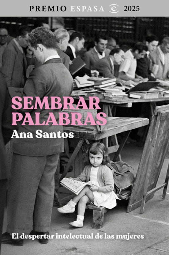 SEMBRAR PALABRAS | 9788467078916 | SANTOS, ANA | Llibreria La Font de Mimir - Llibreria online Barcelona - Comprar llibres català i castellà