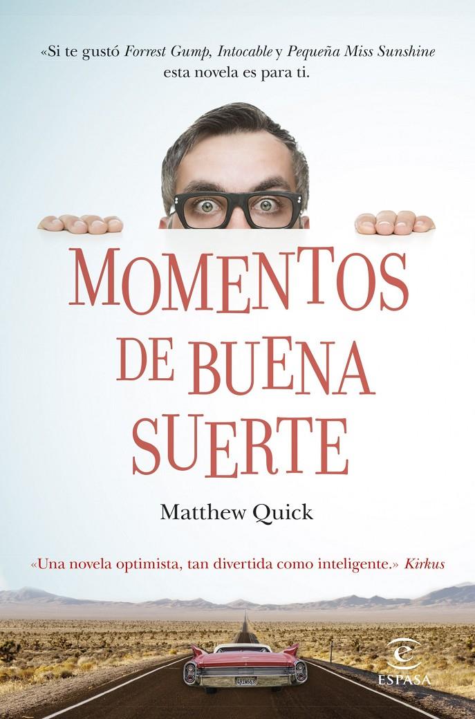 MOMENTOS DE BUENA SUERTE | 9788467041446 | QUICK, MATTHEW | Llibreria La Font de Mimir - Llibreria online Barcelona - Comprar llibres català i castellà
