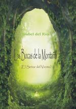 LAS BOCAS DE LA MONTAÑA | 9788494635380 | Llibreria La Font de Mimir - Llibreria online Barcelona - Comprar llibres català i castellà