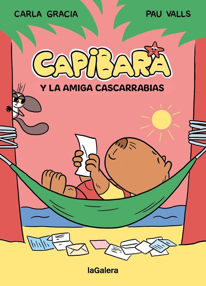 CAPIBARA Y LA AMIGA CASCARRABIAS | 9788424674434 | GRACIA MERCADÉ, CARLA | Llibreria La Font de Mimir - Llibreria online Barcelona - Comprar llibres català i castellà