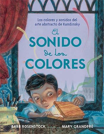 EL SONIDO DE LOS COLORES | 9788426141217 | ROSENSTOCK, BARB/GRANDPÉ, MARY | Llibreria La Font de Mimir - Llibreria online Barcelona - Comprar llibres català i castellà