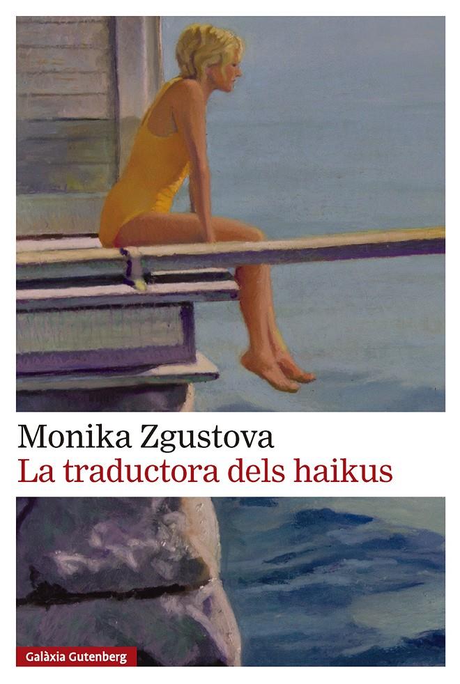 LA TRADUCTORA DELS HAIKUS | 9791388019517 | ZGUSTOVA, MONIKA | Llibreria La Font de Mimir - Llibreria online Barcelona - Comprar llibres català i castellà