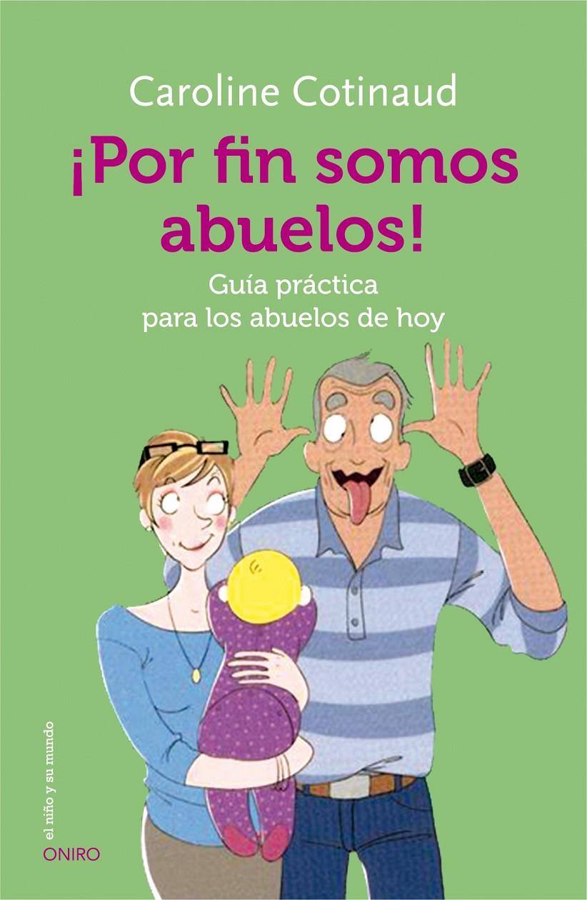 POR FIN SOMOS ABUELOS | 9788497547628 | COTINAUD CAROLINE | Llibreria La Font de Mimir - Llibreria online Barcelona - Comprar llibres català i castellà