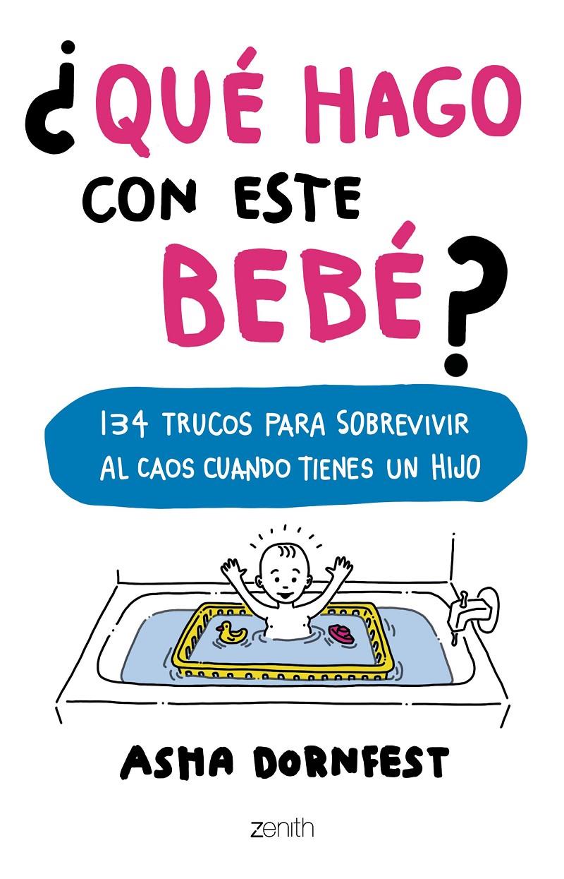 ¿QUÉ HAGO CON ESTE BEBÉ? | 9788408173267 | ASHA DORNFEST | Llibreria La Font de Mimir - Llibreria online Barcelona - Comprar llibres català i castellà
