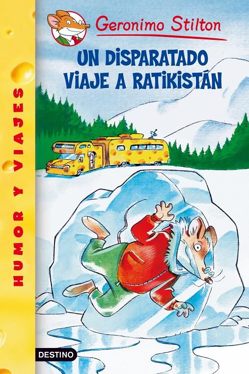 DISPARATADO VIAJE A RATIKISTAN, UN | 9788408049104 | STILTON, GERONIMO | Llibreria La Font de Mimir - Llibreria online Barcelona - Comprar llibres català i castellà