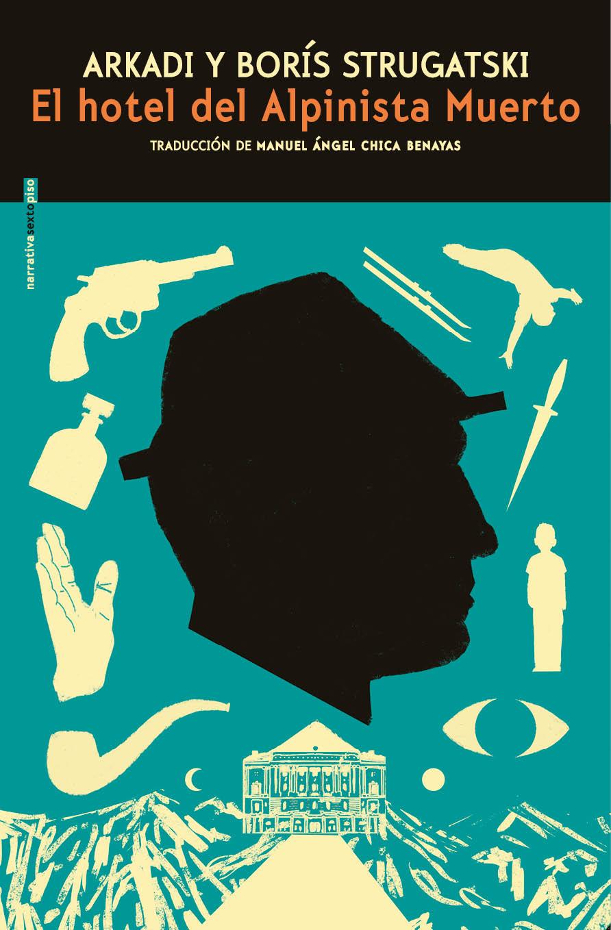 EL HOTEL DEL ALPINISTA MUERTO | 9791388051104 | STRUGATSKIÏ, ARKADIÏ NATANOVICH/STRUGATSKIÏ, BORIS NATANOVICH | Llibreria La Font de Mimir - Llibreria online Barcelona - Comprar llibres català i castellà