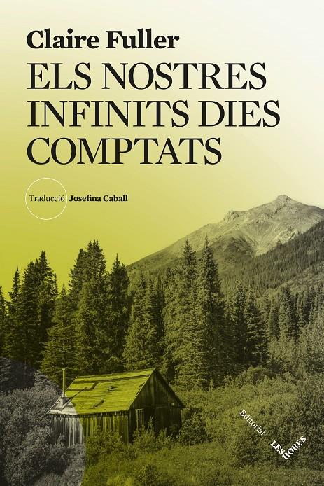 ELS NOSTRES INFINITS DIES COMPTATS | 9788412901672 | FULLER, CLAIRE | Llibreria La Font de Mimir - Llibreria online Barcelona - Comprar llibres català i castellà