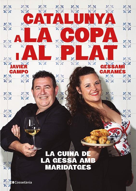 CATALUNYA A LA COPA I AL PLAT | 9788413565101 | CARAMÉS NÚÑEZ, GESSAMÍ/CAMPO GONZÁLEZ, JAVIER | Llibreria La Font de Mimir - Llibreria online Barcelona - Comprar llibres català i castellà