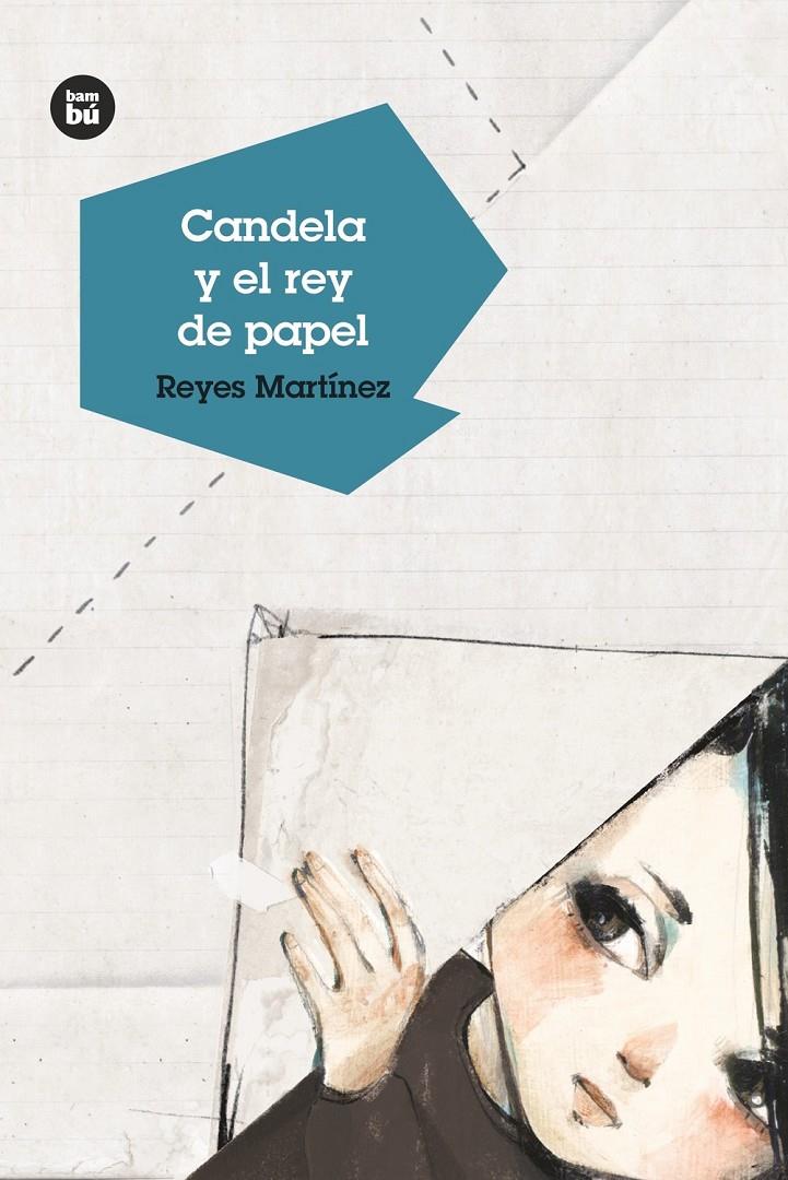 CANDELA Y EL REY DE PAPEL | 9788483434314 | MARTÍNEZ HERNÁNDEZ, REYES MARIA | Llibreria La Font de Mimir - Llibreria online Barcelona - Comprar llibres català i castellà