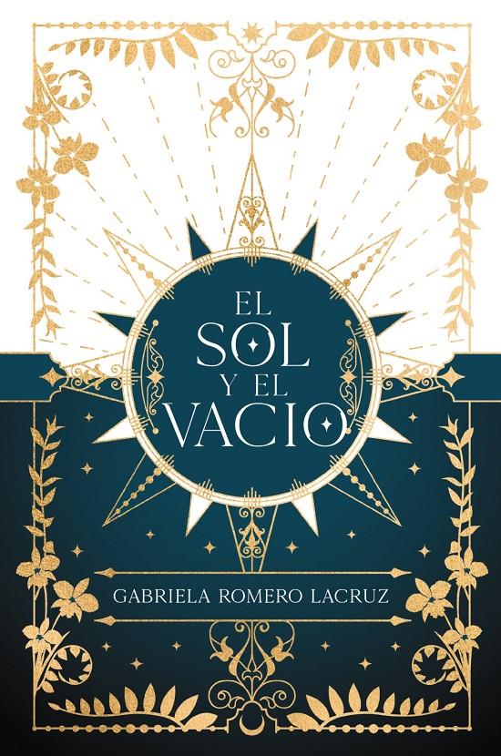 EL SOL Y EL VACÍO | 9788419988065 | ROMERO LACRUZ, GABRIELA | Llibreria La Font de Mimir - Llibreria online Barcelona - Comprar llibres català i castellà