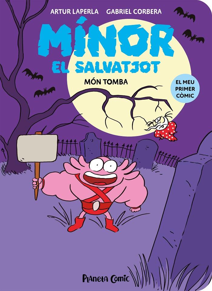 MÍNOR EL SALVATJOT Nº 03. MÓN TOMBA | 9788411610278 | LAPERLA, ARTUR/CORBERA, GABRIEL | Llibreria La Font de Mimir - Llibreria online Barcelona - Comprar llibres català i castellà