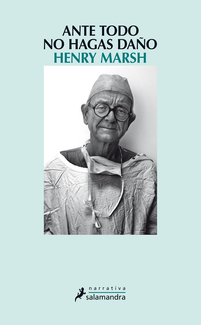 ANTE TODO, NO HAGAS DAÑO | 9788498387209 | MARSH, HENRY | Llibreria La Font de Mimir - Llibreria online Barcelona - Comprar llibres català i castellà