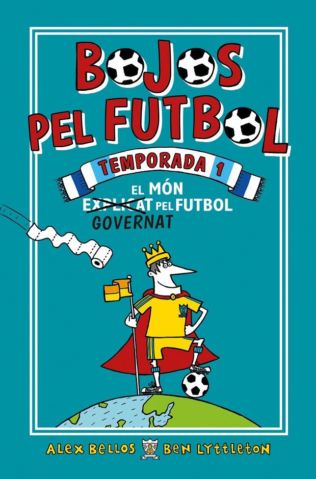 BOJOS PEL FUTBOL. TEMPORADA 1 | 9788417167905 | BELLOS, ALEX/LYTTLETON, BEN | Llibreria La Font de Mimir - Llibreria online Barcelona - Comprar llibres català i castellà