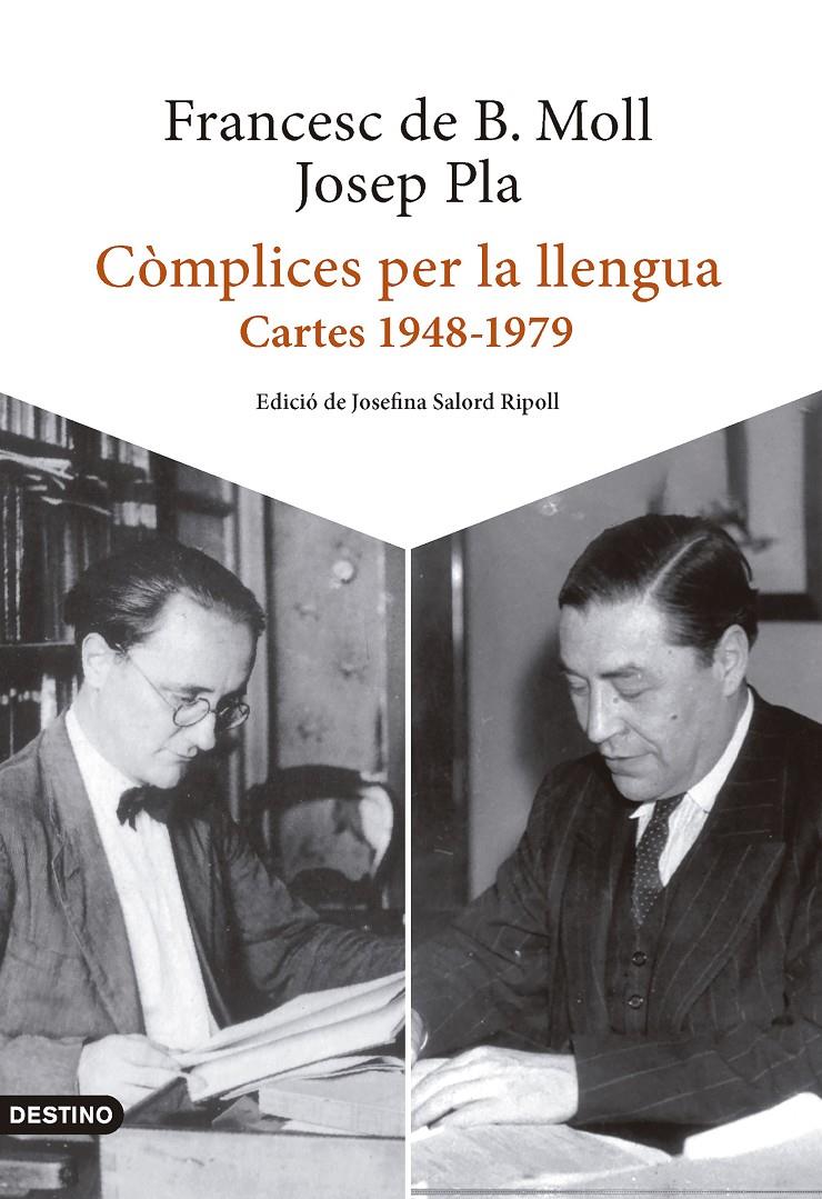 CÒMPLICES PER LA LLENGUA | 9788419734006 | PLA, JOSEP/BORJA MOLL, FRANCESC DE | Llibreria La Font de Mimir - Llibreria online Barcelona - Comprar llibres català i castellà