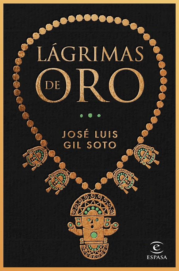 LÁGRIMAS DE ORO | 9788467065091 | GIL SOTO, JOSÉ LUIS | Llibreria La Font de Mimir - Llibreria online Barcelona - Comprar llibres català i castellà