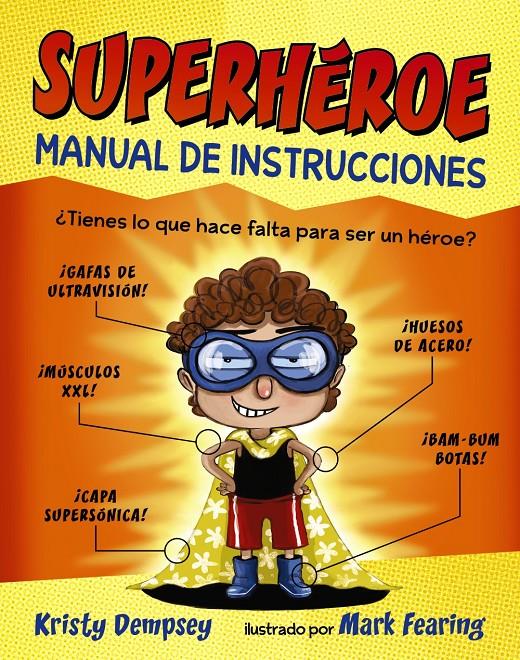 SUPERHÉROE. MANUAL DE INSTRUCCIONES | 9788469833827 | DEMPSEY, KRISTY | Llibreria La Font de Mimir - Llibreria online Barcelona - Comprar llibres català i castellà