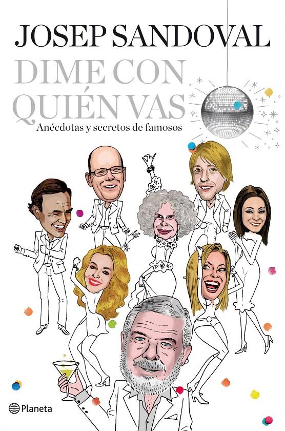 DIME CON QUIEN VAS | 9788408003984 | JOSEP SANDOVAL | Llibreria La Font de Mimir - Llibreria online Barcelona - Comprar llibres català i castellà