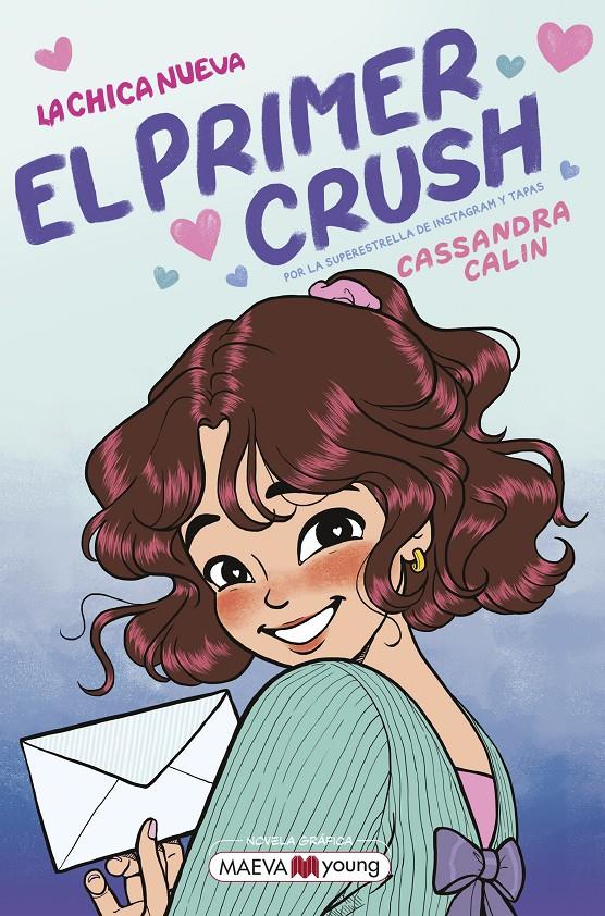 LA CHICA NUEVA 2: EL PRIMER CRUSH | 9791388136122 | CALIN, CASSANDRA | Llibreria La Font de Mimir - Llibreria online Barcelona - Comprar llibres català i castellà