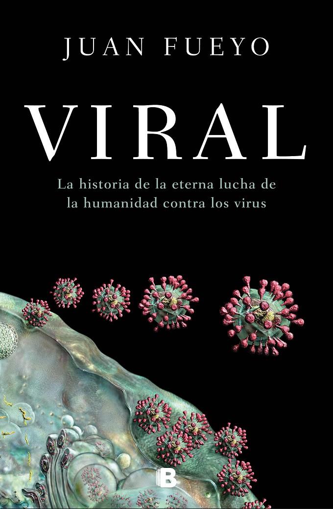 VIRAL | 9788466669139 | FUEYO, JUAN | Llibreria La Font de Mimir - Llibreria online Barcelona - Comprar llibres català i castellà