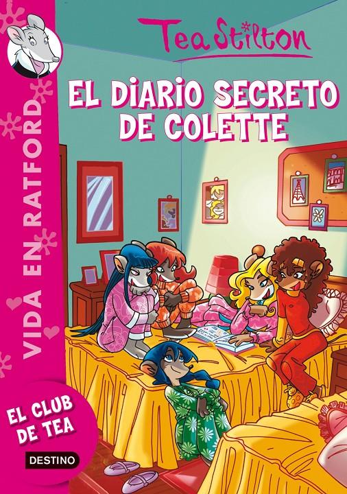 VIDA EN RATFORD 2. EL DIARIO SECRETO DE COLETTE- TEA STILTON * DESTINO | 9788408100188 | STILTON, TEA | Llibreria La Font de Mimir - Llibreria online Barcelona - Comprar llibres català i castellà