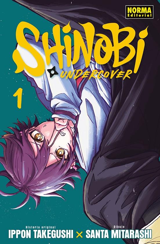 SHINOBI UNDERCOVER 01 | 9788467982930 | TAKEGUSHI, IPPON/MITARASHI, SANTA | Llibreria La Font de Mimir - Llibreria online Barcelona - Comprar llibres català i castellà